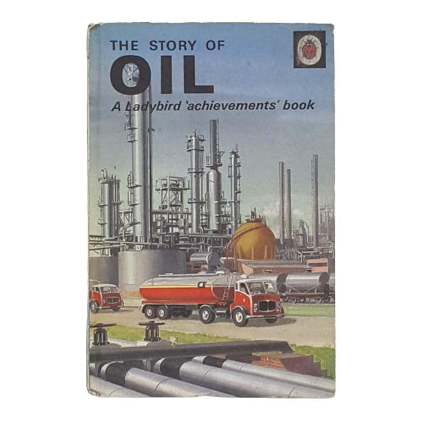 Ladybird 601 Achievements: The Story of Oil
