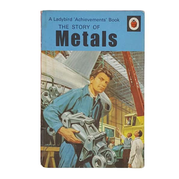 Ladybird 601 Achievements: The Story of Metals