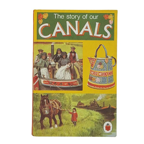 Ladybird 601 Achievements: The Story of our Canals