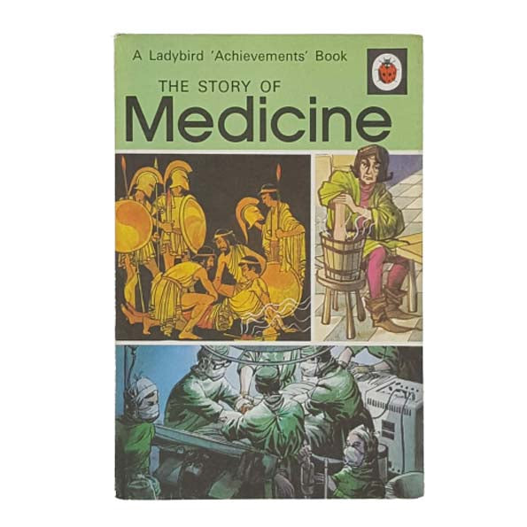 Ladybird 601 Achievements: The Story of Medicine
