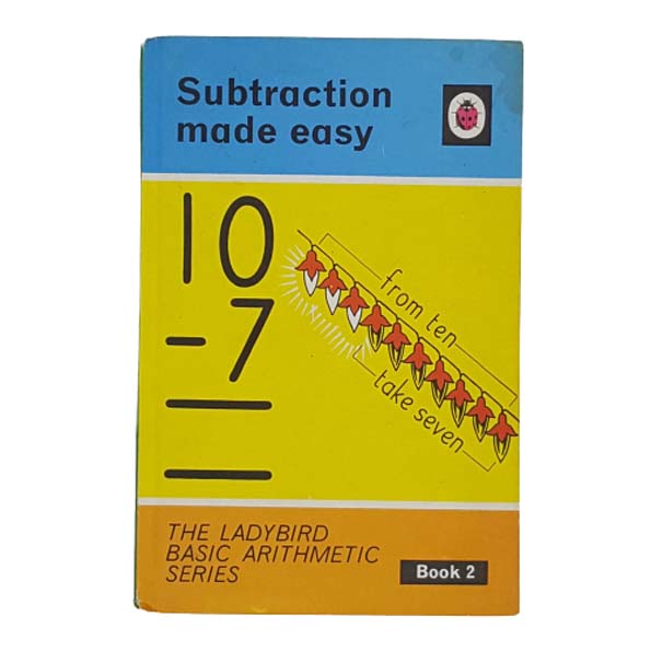 Ladybird 678 Basic Arithmetic: Subtraction Made Easy