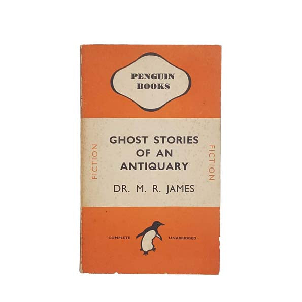Ghost Stories of An Antiquary by DR. M. R. James - Penguin, 1938