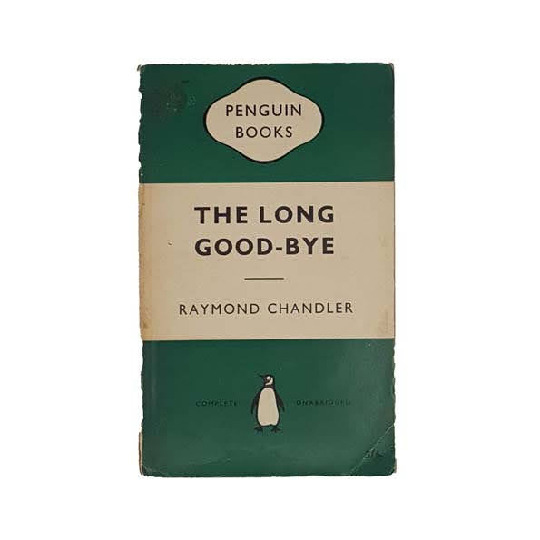 The Long Good-Bye by Raymond Chandler