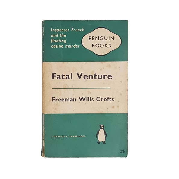 Fatal Venture by Freeman Wills Crofts - Penguin, 1961
