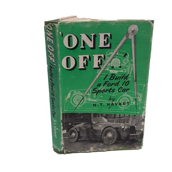 "One Off" I Build a Ford '10' Sports Car by N. T. Havart - G. T. Foulis &amp; Co.