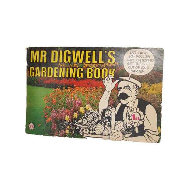 Mr Digwell's Gardening Book - Hamlyn, 1969
