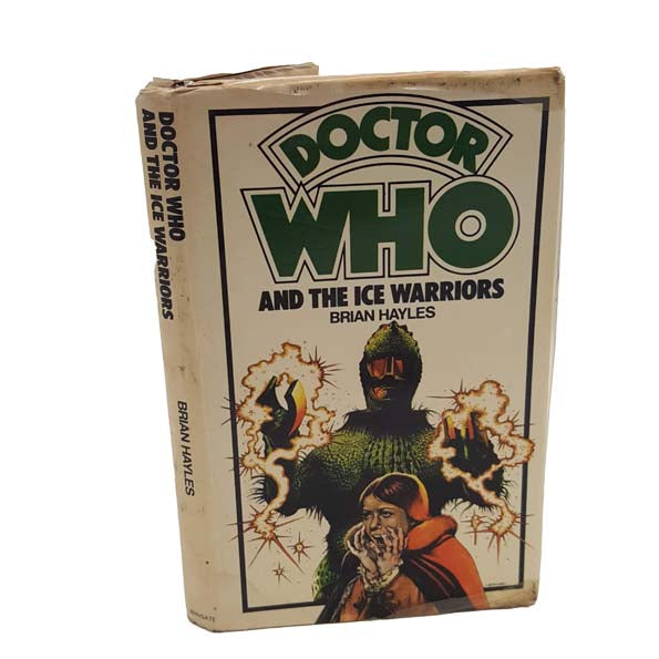 Doctor Who And The Ice Warriors by Brian Hayles- Allan Wingate, 1976 - First Edition