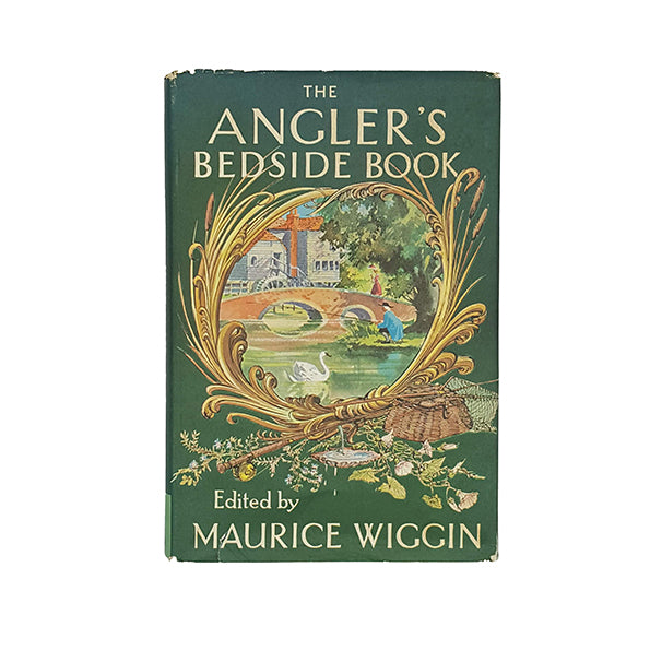 The Angler's Bedside Book by Maurice Wiggin - Batsford 1965