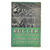 Rugger...Do It This Way by Mark Sugden and Gerry Hollis - John Murray 1948