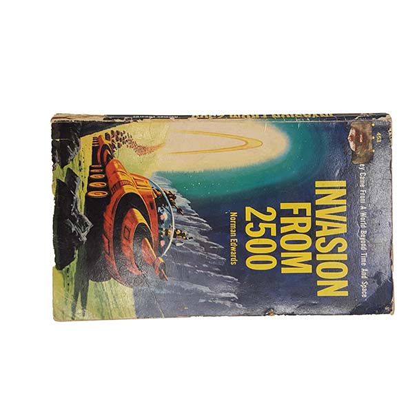 Invasion From 2500 by Norman Edwards - Monarch, 1964