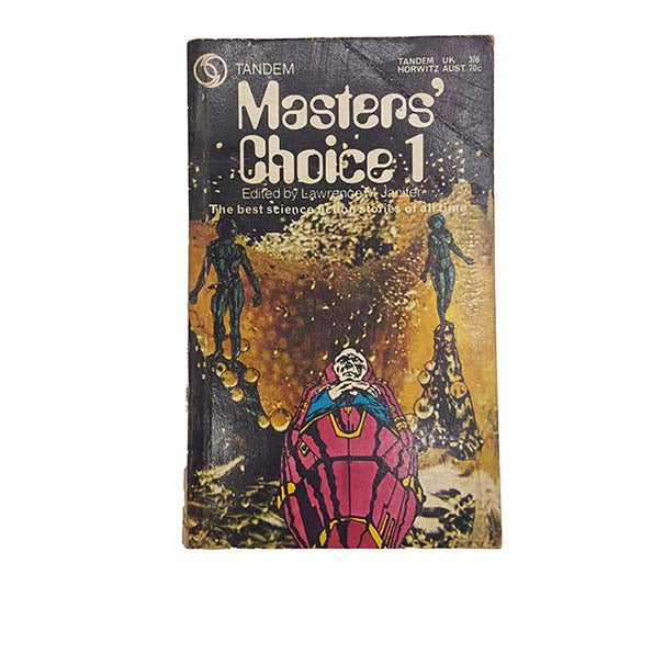 Masters' Choice 1 edited by Lawrence Janifer - Tandem, 1967