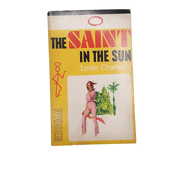 The Saint in the Sun by Leslie Charteris - Hodder, 1966