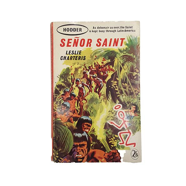 Senor Saint by Leslie Charteris - Hodder and Stoughton, 1962