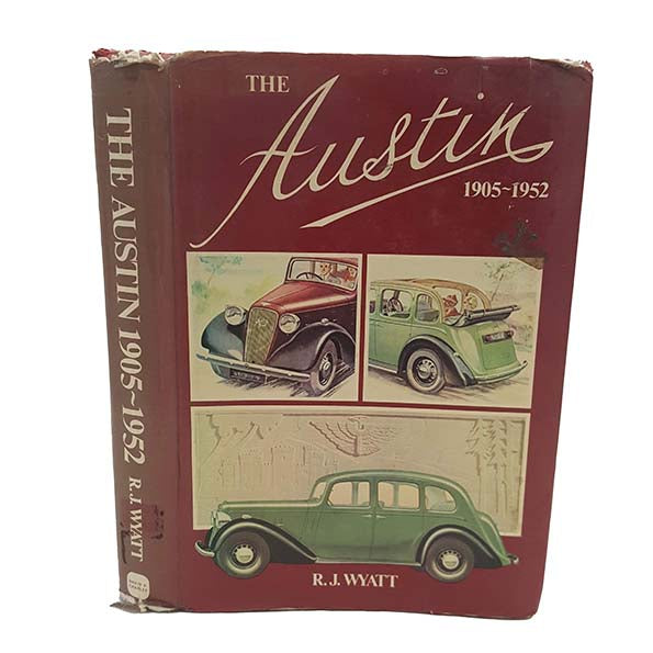 The Austin 1905-1952 by R. J. Wyatt