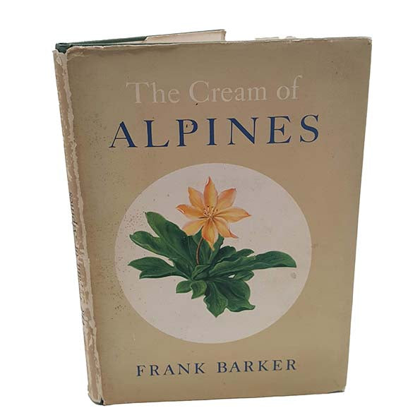 The Cream of Alpines by Frank Barker, 1958