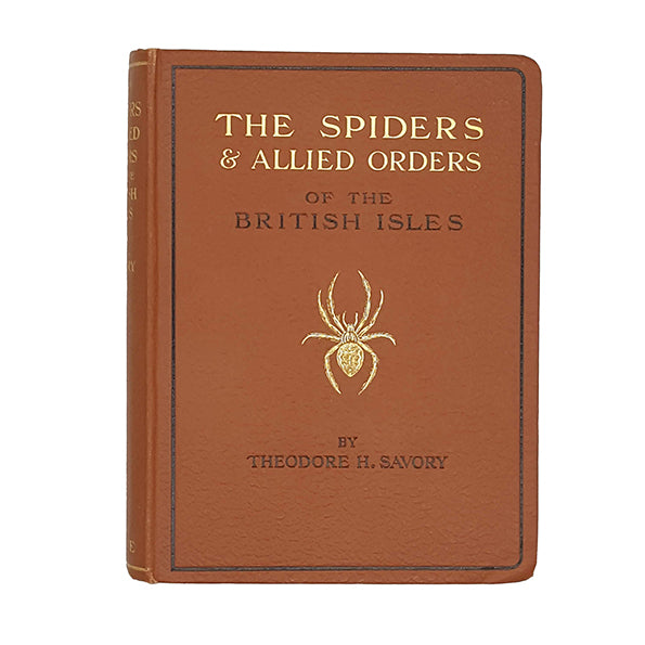 The Spiders &amp; Allied Orders of the British Isles by Theodore H. Savory - Warne 1935