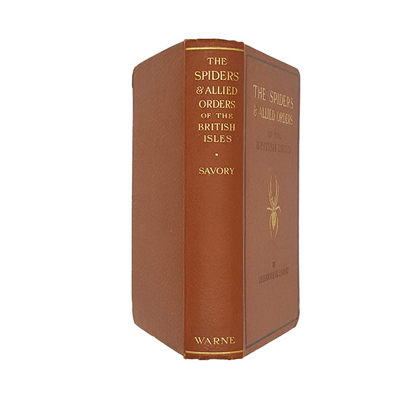 The Spiders &amp; Allied Orders of the British Isles by Theodore H. Savory - Warne 1935