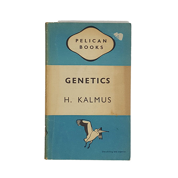 Genetics by H. Kalmus - Pelican 1948