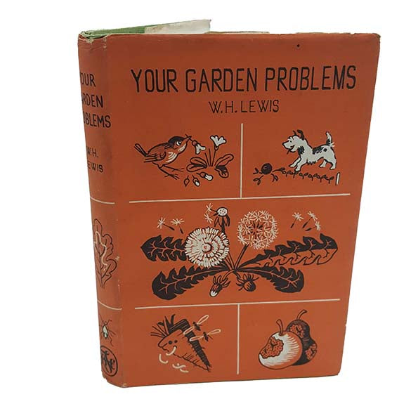 Your Garden Problems by W. H. Lewis - First Edition, 1965