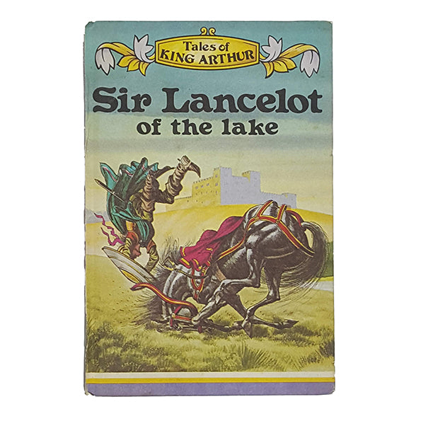 Ladybird 740: Tale of King Arthur, Sir Lancelot of the Lake