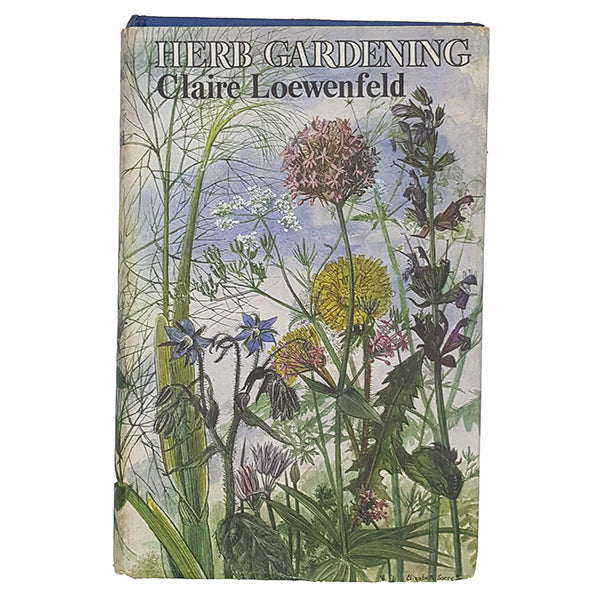 Herb Gardening by Claire Loewenfeld - Garden Book Club 1964