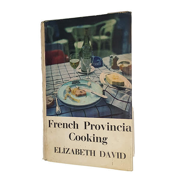 French Provincial Cooking by Elizabeth David - Michael Joseph, 1969