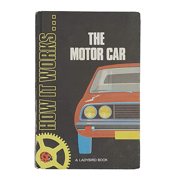 Ladybird 654 How it works, black cover: The Motor Car