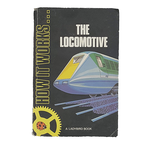 Ladybird 654 How it works, black cover: The Locomotive