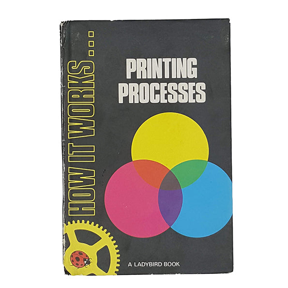 Ladybird 654 How it works, black cover: Printing Processes