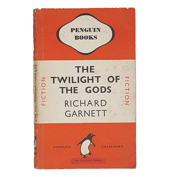 The Twilight of the Gods by Richard Garnett - Penguin, 1947