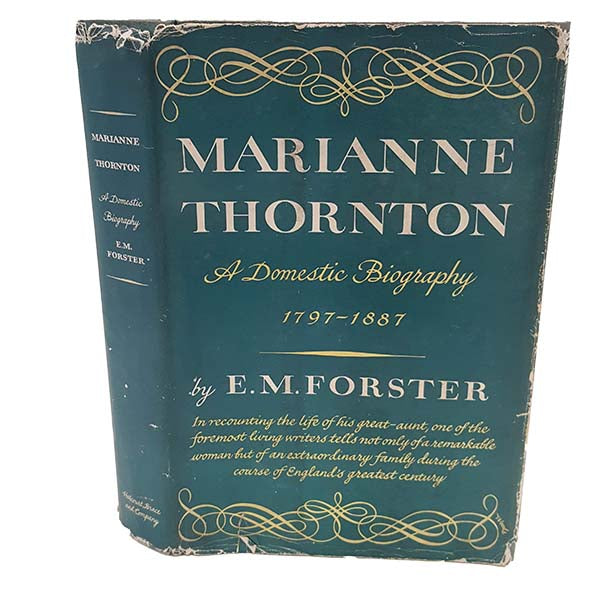 E. M. Forster's Marianne Thornton A Domestic Biography 1797-1887 - Harcourt, 1956