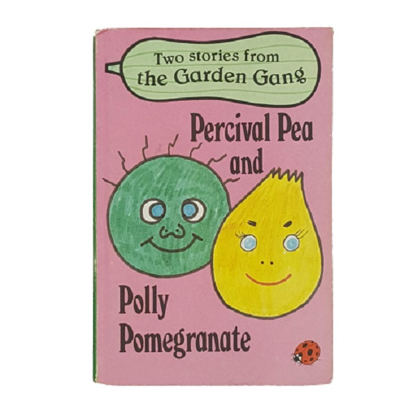 Ladybird 793 Garden Gang: Percival Pea and Polly Pomegranate1979