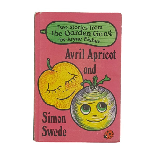 Ladybird 793 Garden Gang: Avril Apricot and Simon Swede 1980
