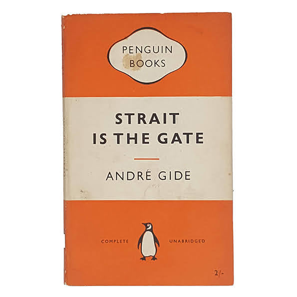 Strait is the Gate by Andre Gide - Penguin, 1954