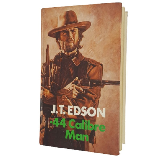 .44 Calibre Man by J. T. Edson - Robert Hale 1985