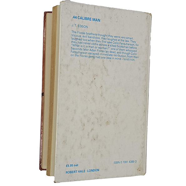 .44 Calibre Man by J. T. Edson - Robert Hale 1985