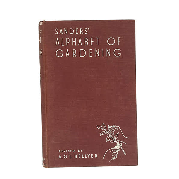 Sander’s Alphabet of Gardening - A.G.L Hellyer - Collingridge, 9th Edition