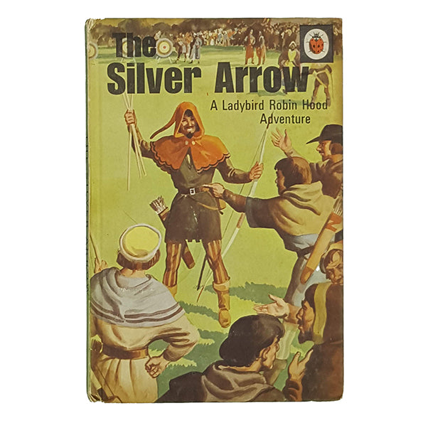 Ladybird 549 Robin Hood Adventures: The Silver Arrow 1954