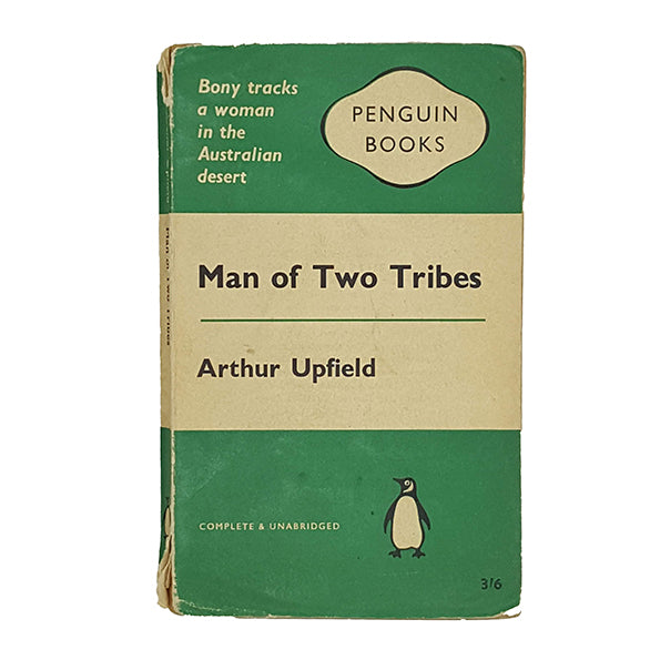 Man of Two Tribes by Arthur Upfield - Penguin 1962