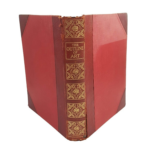 The Outline of Art edited by Sir William Orpen Kbe - George Newnes