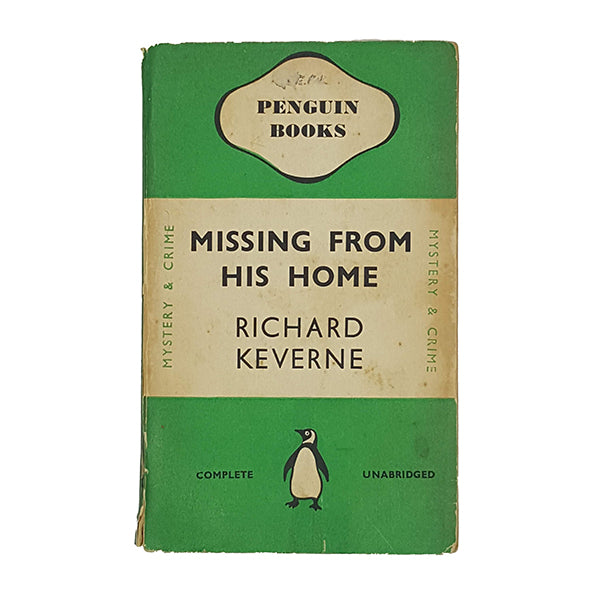 Missing from his Home by Richard Keverne - Penguin 1939