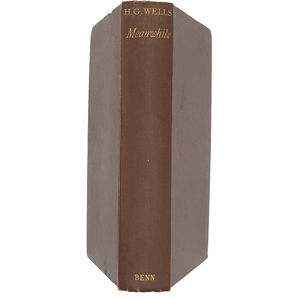 H. G . Wells' Meanwhile - 1st edition, Ernest Benn 1927