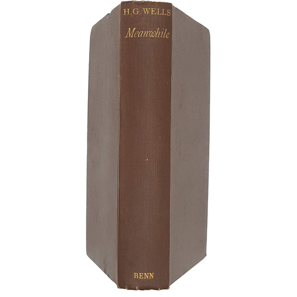 H. G . Wells' Meanwhile - Ernest Benn 1927