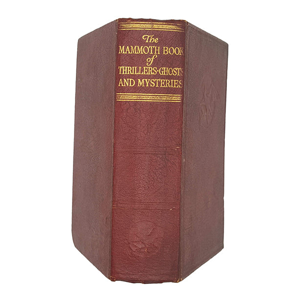 The Mammoth Book of Thrillers, Ghosts and Mysteries - Odhams 1936