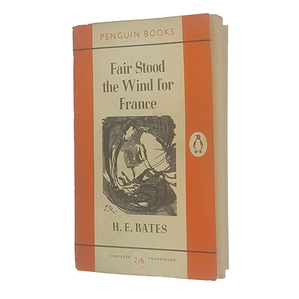 Fair Stood the Wind for France by H. E. Bates - Penguin 1958