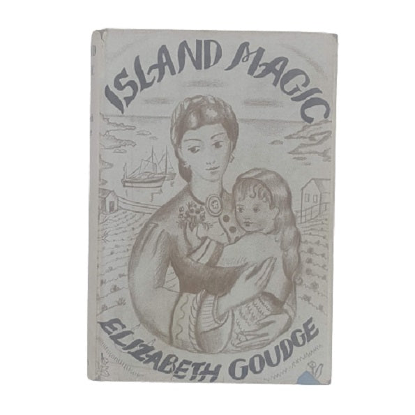 Island Magic by Elizabeth Goudge - Duckworth 1960