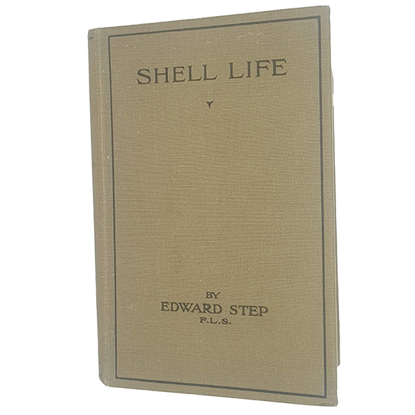 Shell Life by Edward Step - Warne 1927