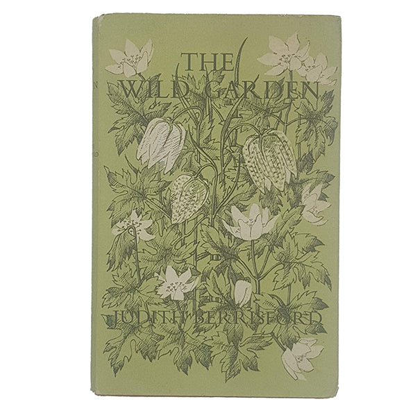 The Wild Garden by Judith Berrisford - Garden Book Club 1966