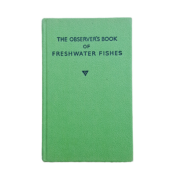 The Observer's Book of Freshwater Fishes by T.B. Bagenal (#6) NO DJ GREEN