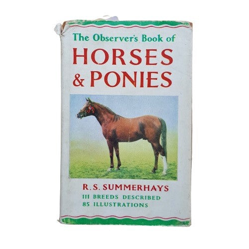 The Observer's Book of Horses &amp; Ponies by R. S. Summerhays (#9) DJ